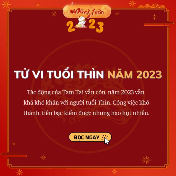Tử vi tuổi Thìn năm Quý Mão 2023: Bước sang năm thứ Tam Tai
