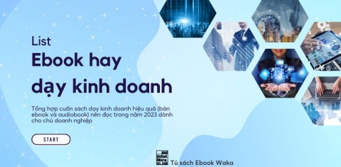 List những cuốn sách hay dạy kinh doanh hiệu quả dành cho người mới bắt đầu