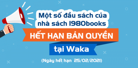 Waka - Thông báo về việc hết hạn bản quyền một số đầu sách của nhà sách 1980books tại Waka