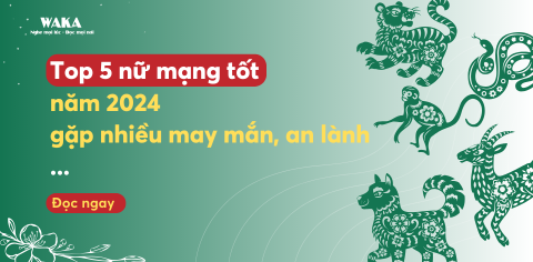 [Tử Vi 2024] 5 Nữ Mạng Sẽ Gặp Nhiều May Mắn Và Thành Công Nhất Trong Năm Giáp Thìn
