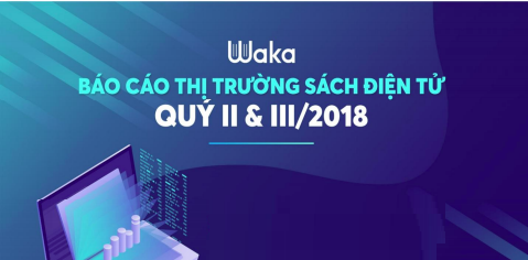  [Báo cáo Quý II, III/2018] - Sự dịch chuyển của lĩnh vực xuất bản sách điện tử